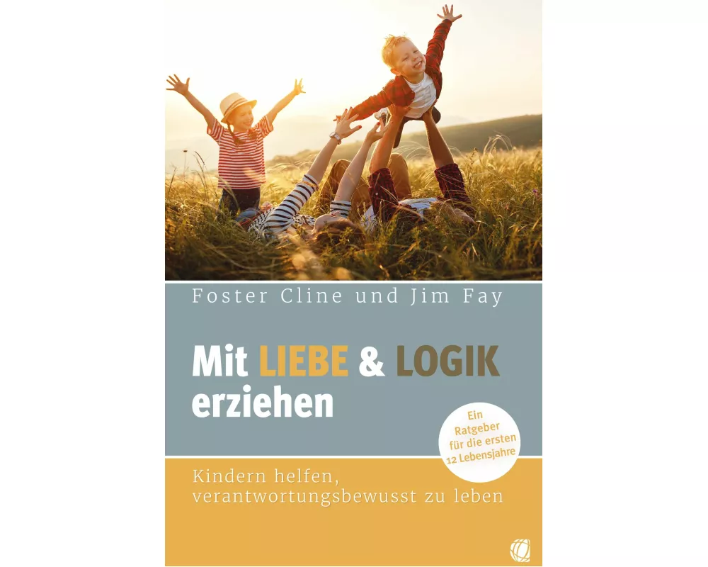 Mit Liebe und Logik erziehen