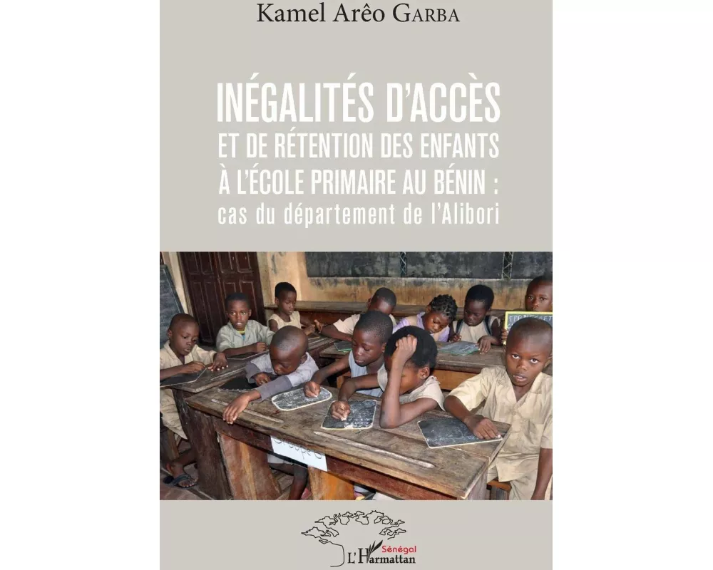 Inégalités d'accès et de rétention des enfants à l'école primaire au Bénin : cas du département de l'Alibori