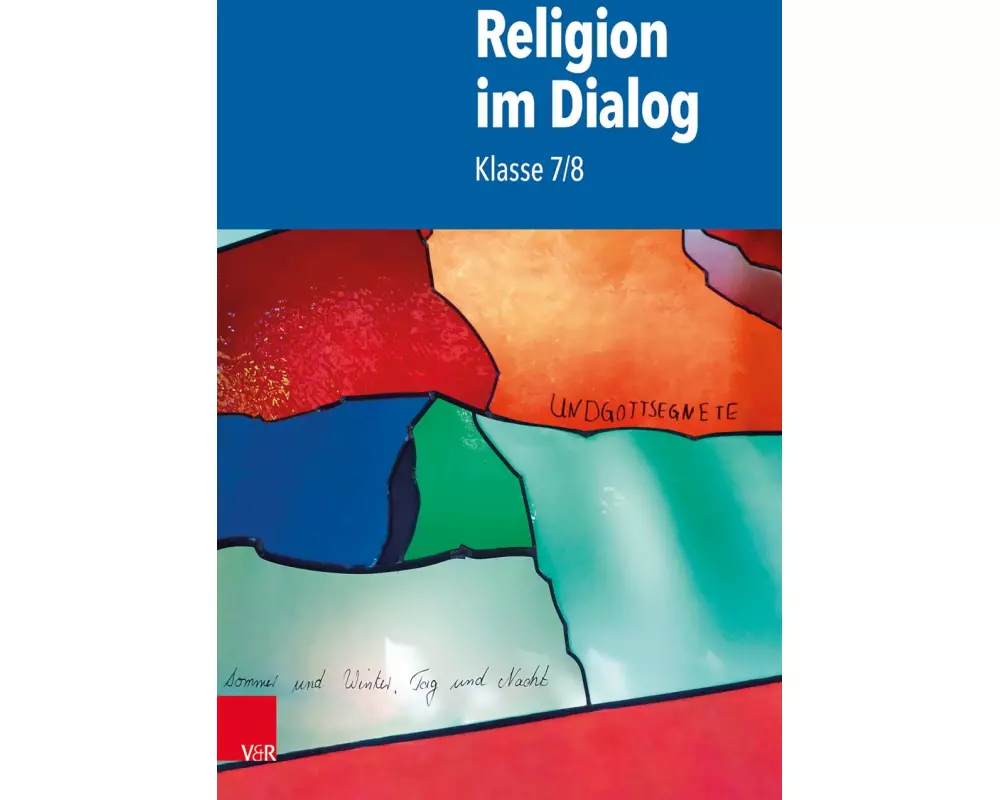 Religion im Dialog. Klasse 7/8