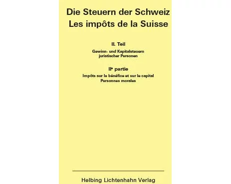 Die Steuern der Schweiz: Teil II EL 143