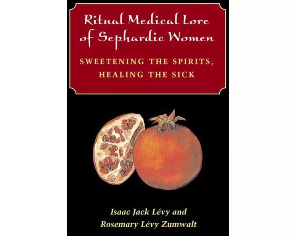 Ritual Medical Lore of Sephardic Women
