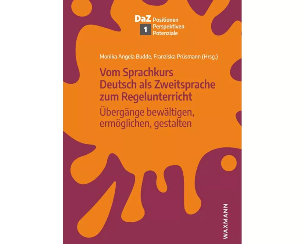 Vom Sprachkurs Deutsch als Zweitsprache zum Regelunterricht