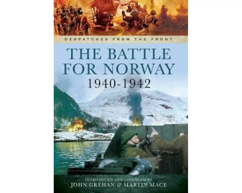 The Battle for Norway, 1940-1942