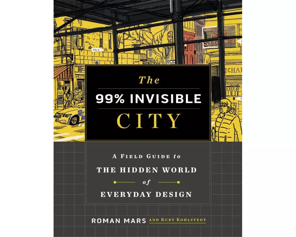 The 99% Invisible City