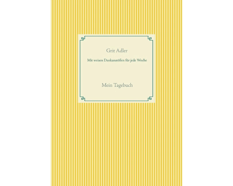 Mit weisen Dankanstößen für jede Woche