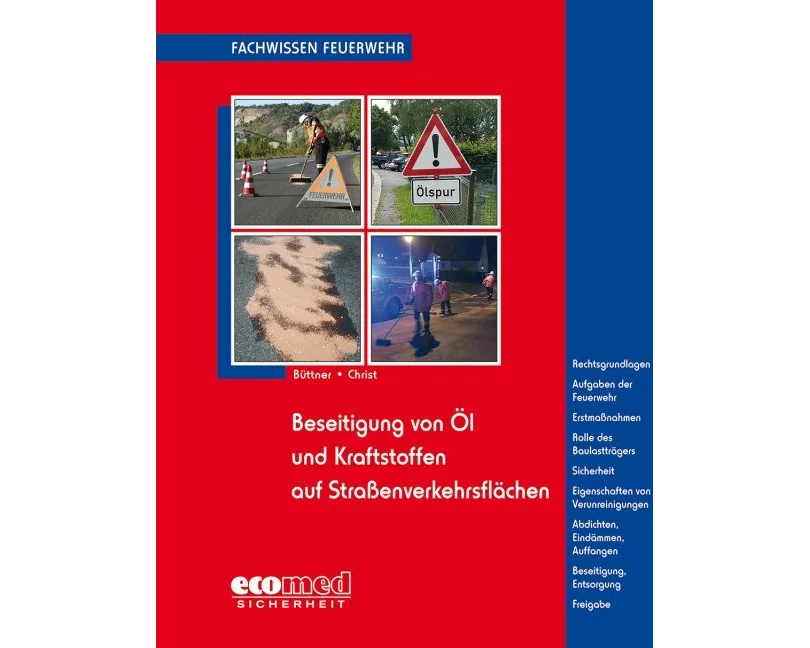 Beseitigung von Öl und Kraftstoffen auf Straßenverkehrsflächen