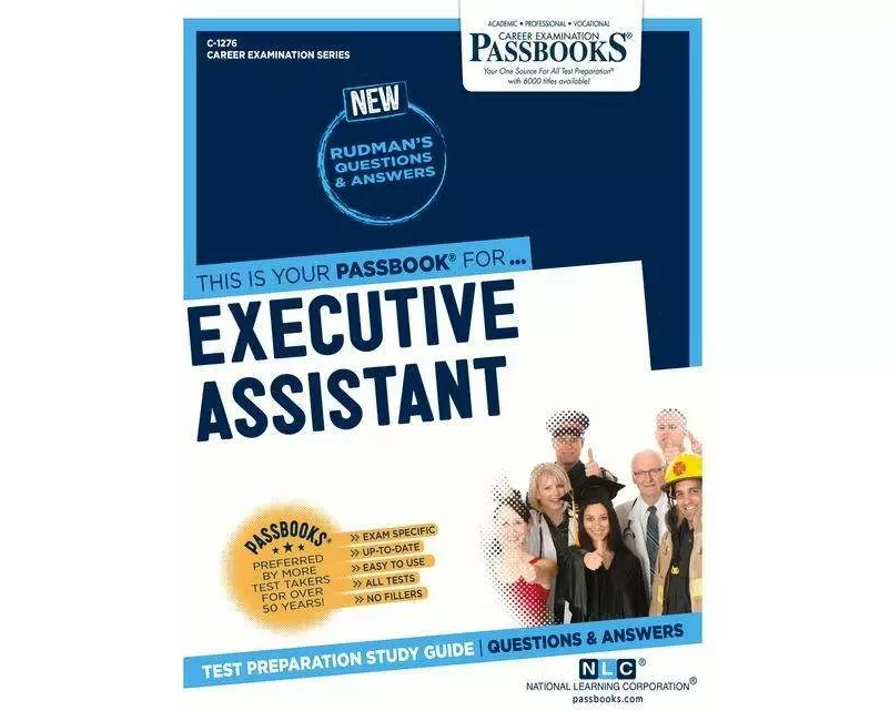 Executive Assistant (C-1276): Passbooks Study Guide Volume 1276