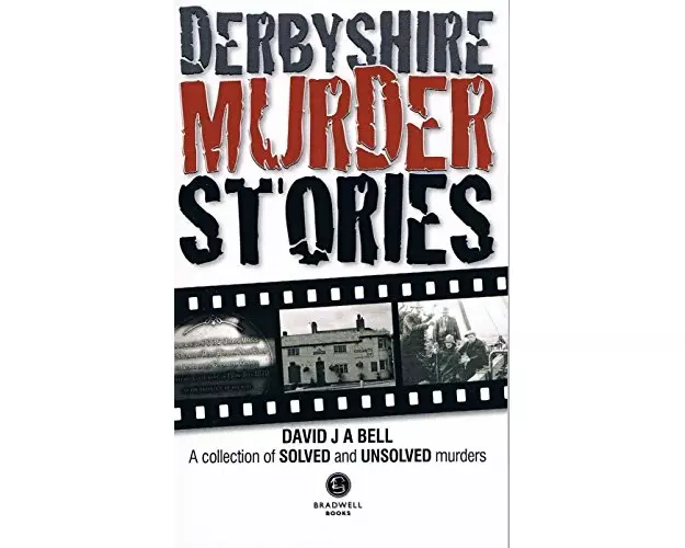 Derbyshire Murder Stories