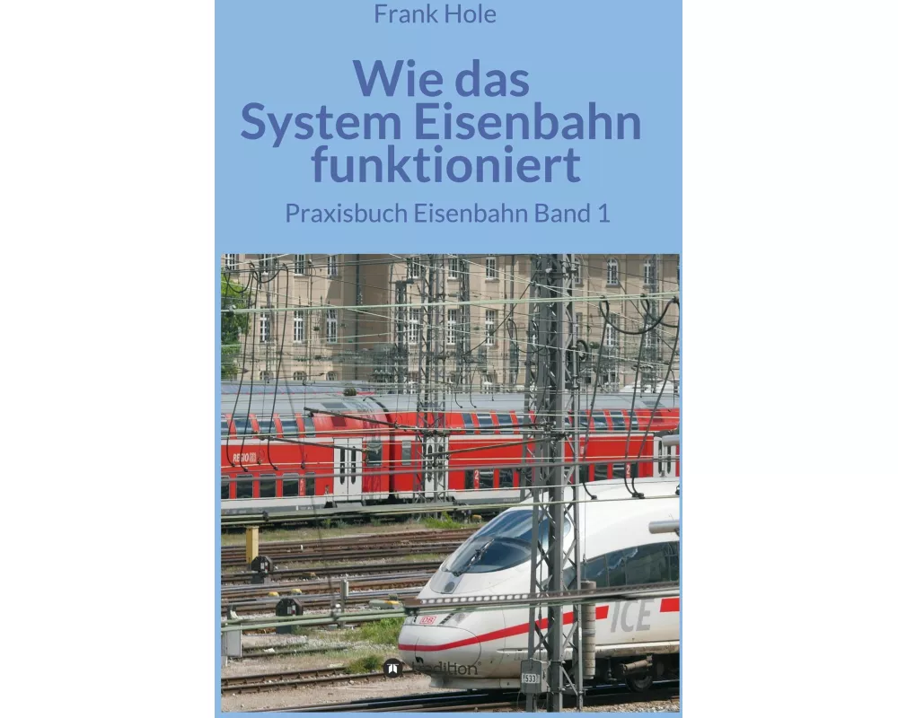 Wie das System Eisenbahn funktioniert
