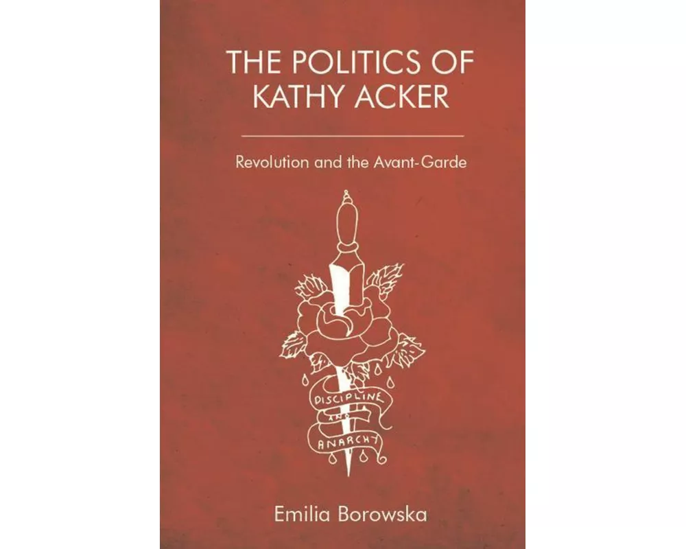 The Politics Of Kathy Acker