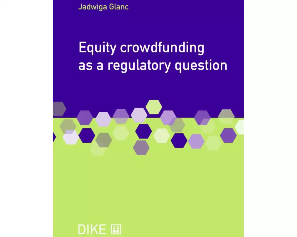 Equity crowdfunding as a regulatory question
