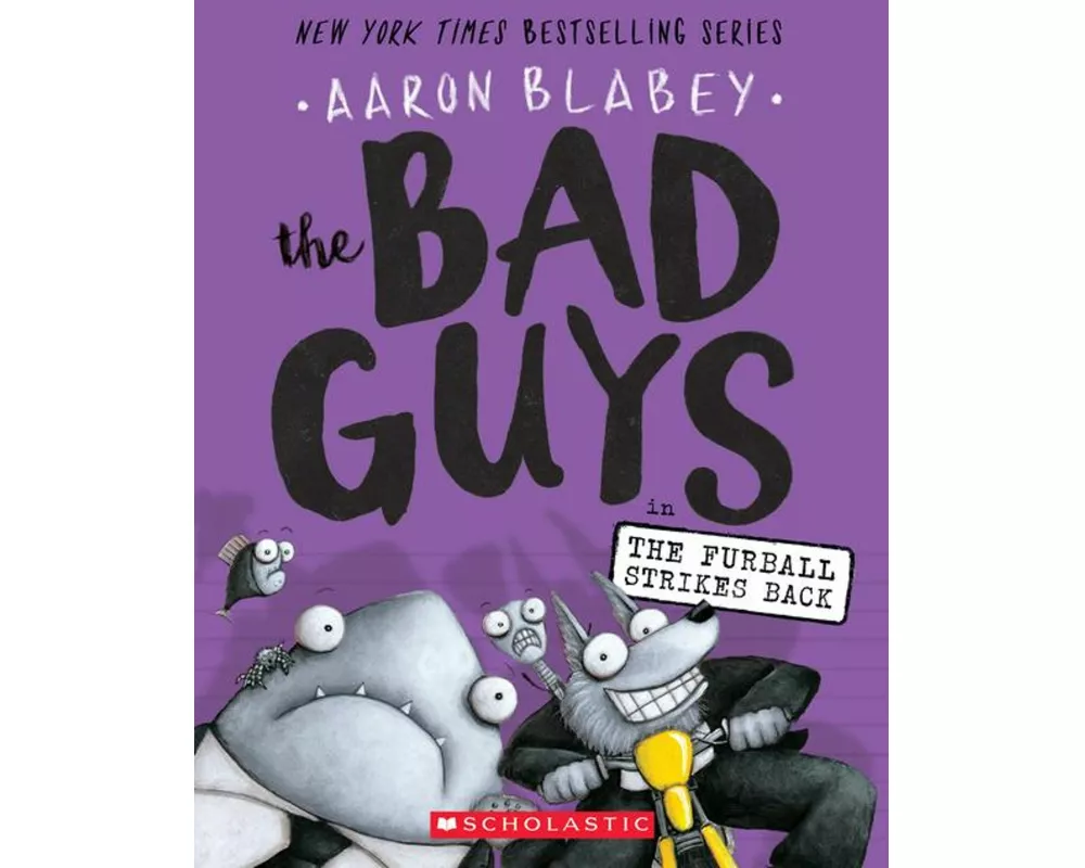 The Bad Guys in the Furball Strikes Back (the Bad Guys #3)