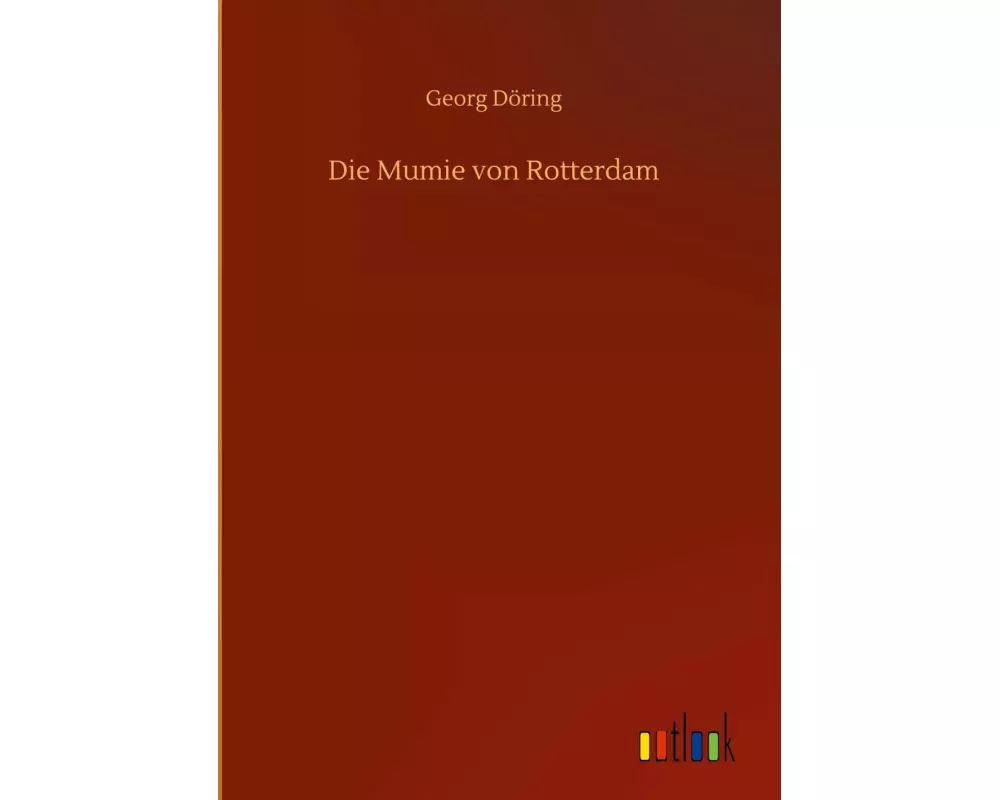 Die Mumie von Rotterdam