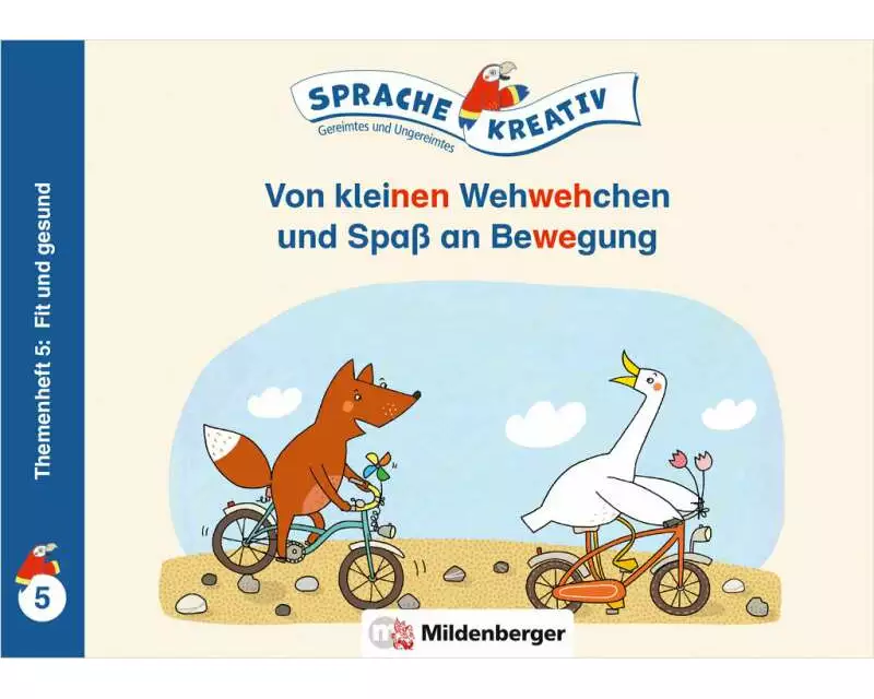 Von kleinen Wehwehchen und Spaß an Bewegung · Themenheft 5: Fit und gesund