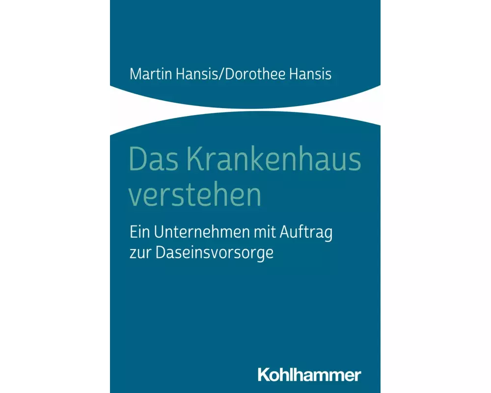 Das Krankenhaus verstehen