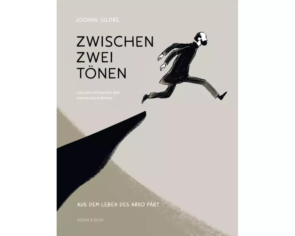 Zwischen zwei Tönen. Aus dem Leben des Arvo Pärt