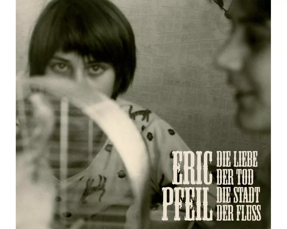 Die Liebe,der Tod,die Stadt,der Fluss