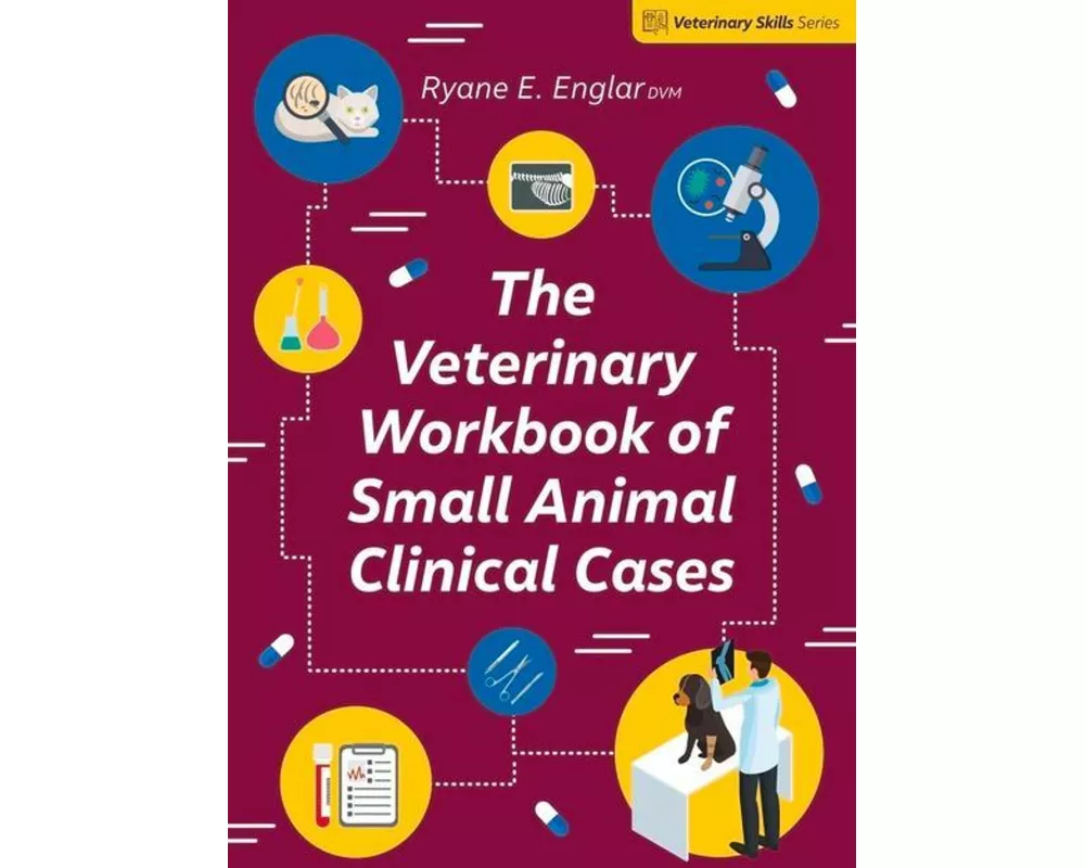 The Veterinary Workbook of Small Animal Clinical Cases