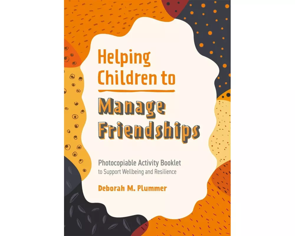 Helping Children To Manage Friendships
