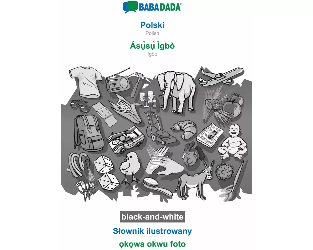 Polski - Ás¿¿s¿¿ Ìgbò, S¿ownik ilustrowany, BW