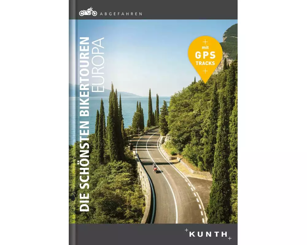 Abgefahren, Die schönsten Bikertouren in Europa