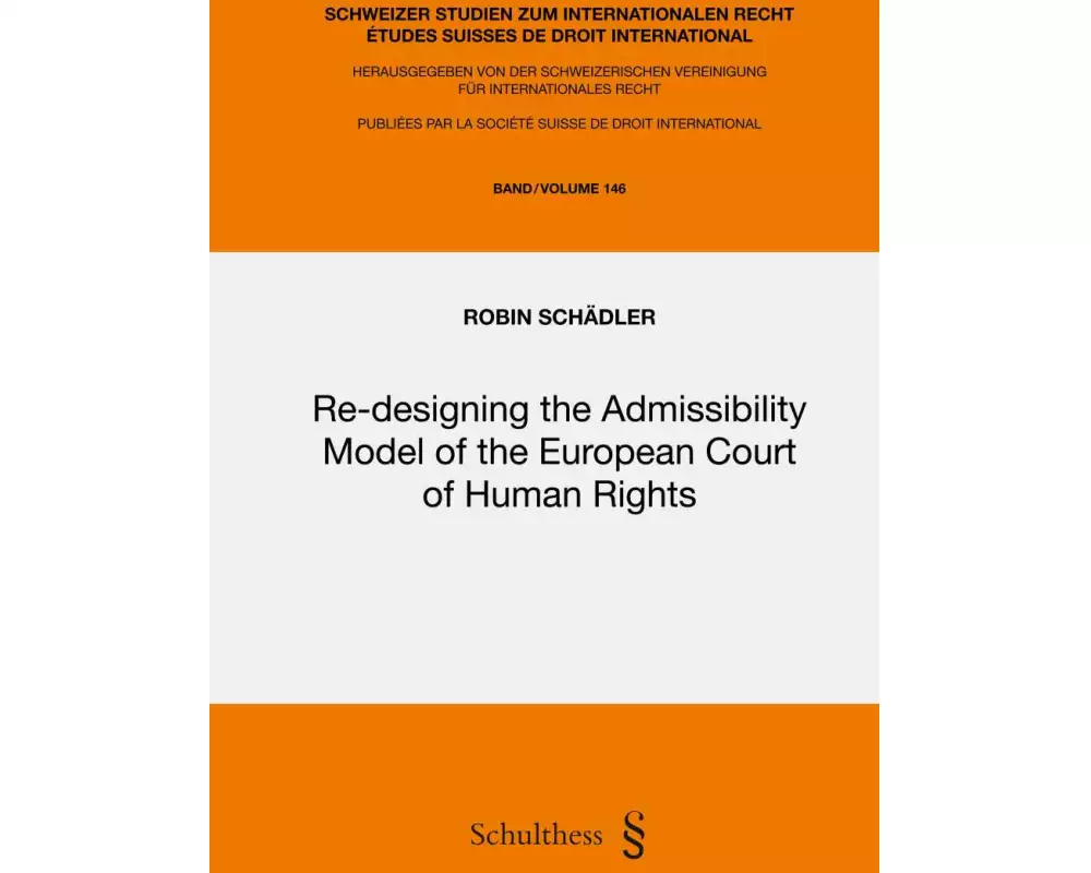 Re-designing the Admissibility Model of the European Court of Human Rights