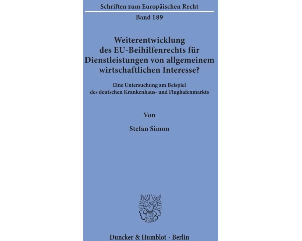 Weiterentwicklung des EU-Beihilfenrechts für Dienstleistungen von allgemeinem wirtschaftlichen Interesse?