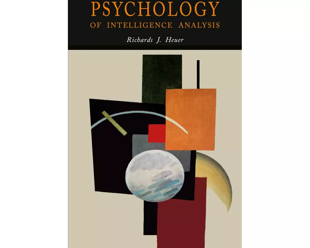 Psychology of Intelligence Analysis