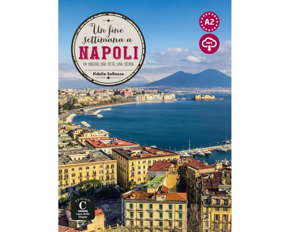 Un fine settimana a Napoli. Lektüre + Audio-mp3