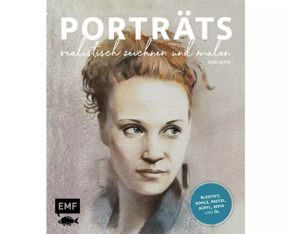 Porträts realistisch zeichnen und malen