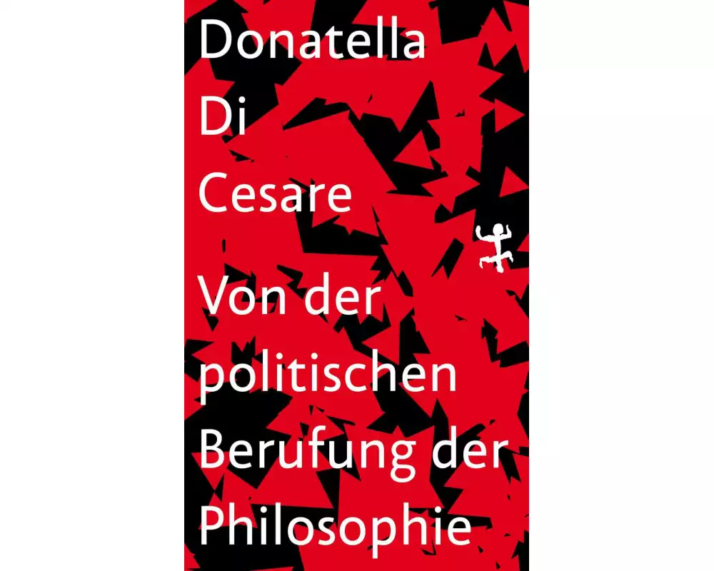 Von der politischen Berufung der Philosophie