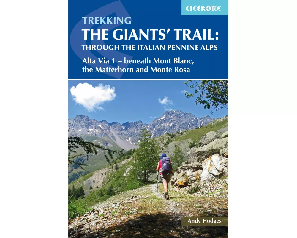 Trekking the Giants' Trail: Alta Via 1 through the Italian Pennine Alps