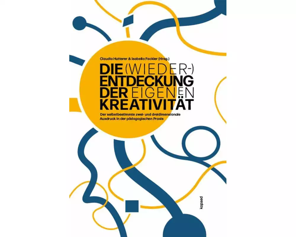 Die (Wieder-)Entdeckung der eigenen Kreativität