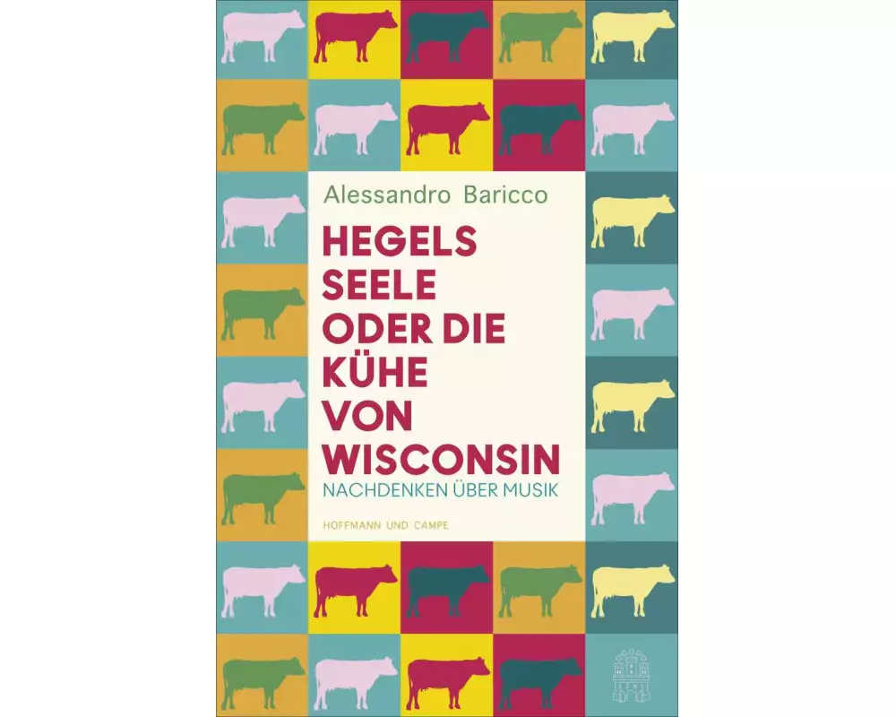 Hegels Seele oder Die Kühe von Wisconsin