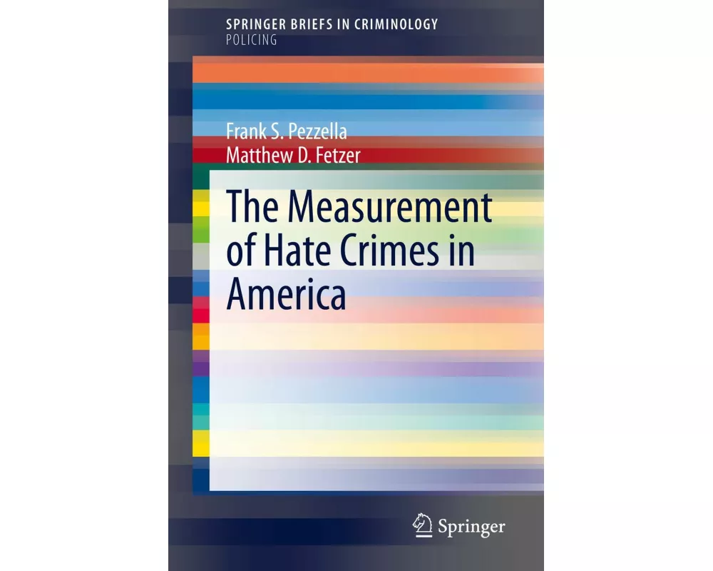 The Measurement of Hate Crimes in America