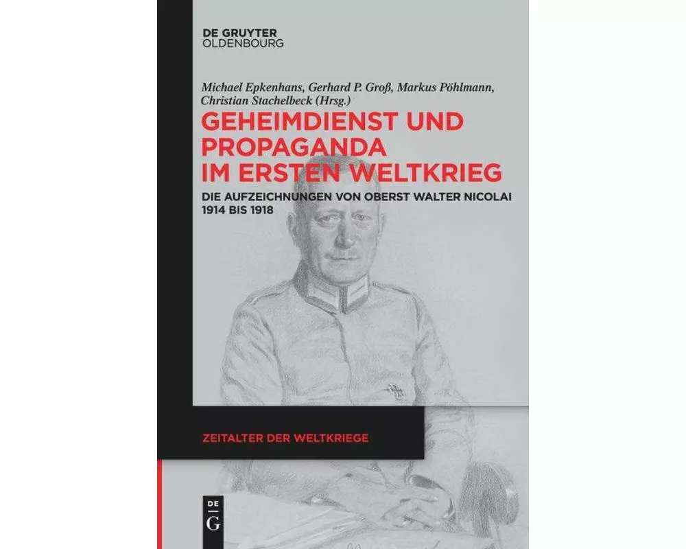 Geheimdienst und Propaganda im Ersten Weltkrieg