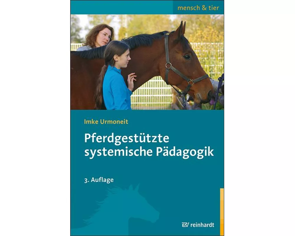 Pferdgestützte systemische Pädagogik