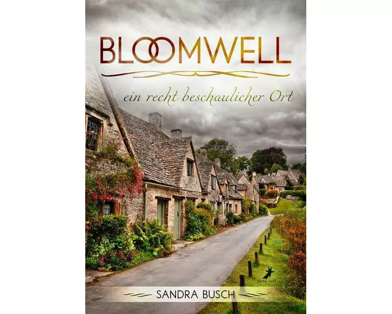 Bloomwell - ein recht beschaulicher Ort