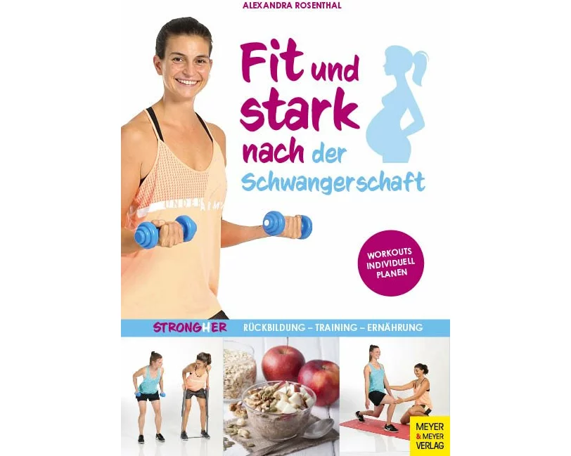 Fit und stark nach der Schwangerschaft