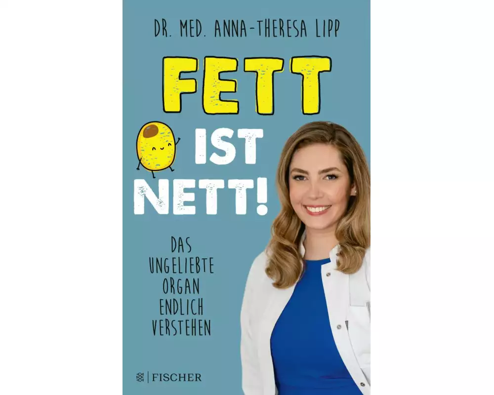 Fett ist nett. Das ungeliebte Organ endlich verstehen
