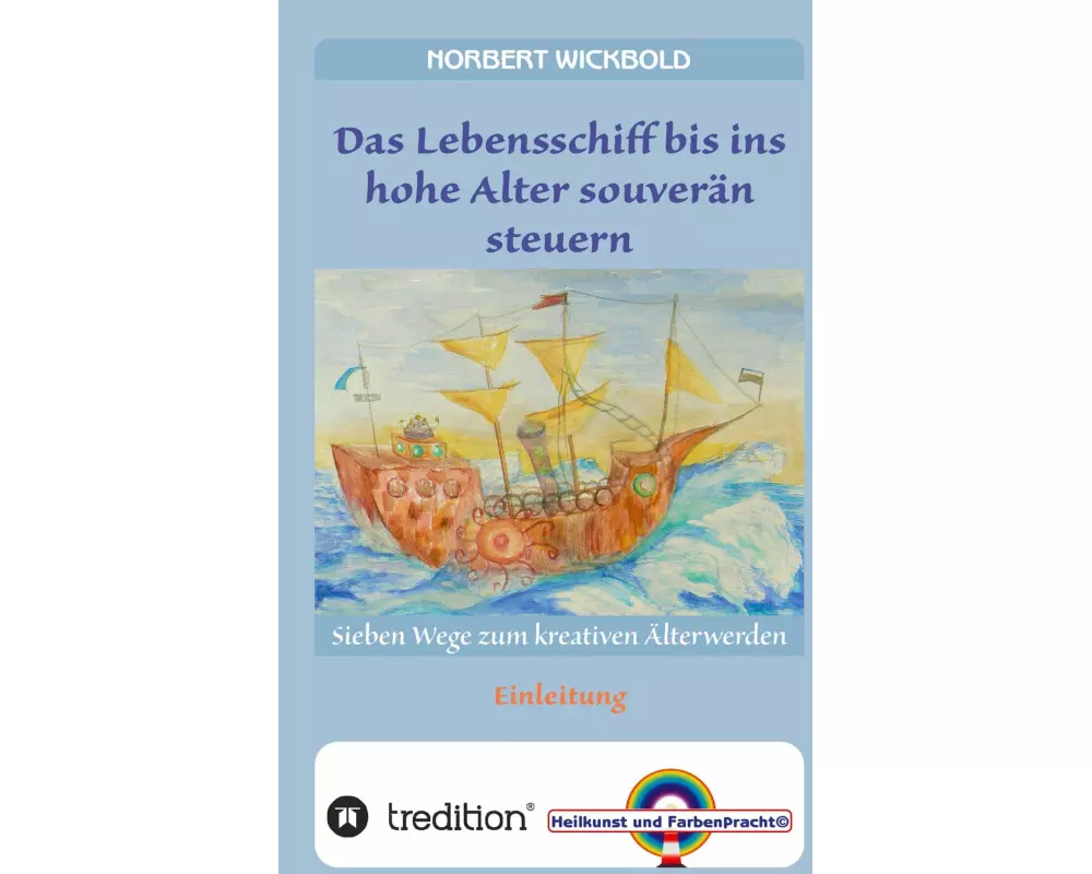 Sieben Wege zum kreativen Älterwerden