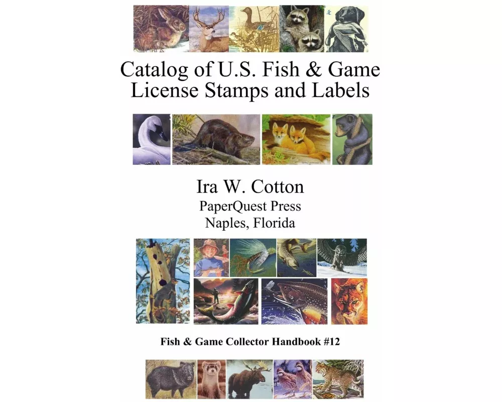 Catalog of U.S. Fish & Game License Stamps and Labels