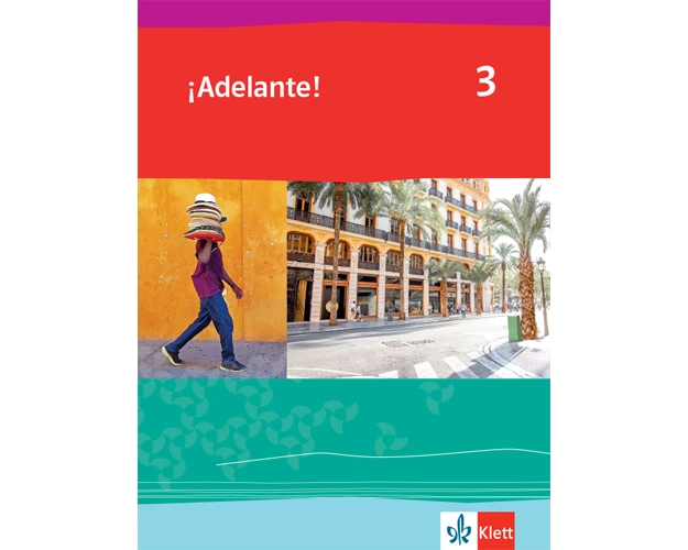 ¡Adelante! 3. Schulbuch 3. Lernjahr