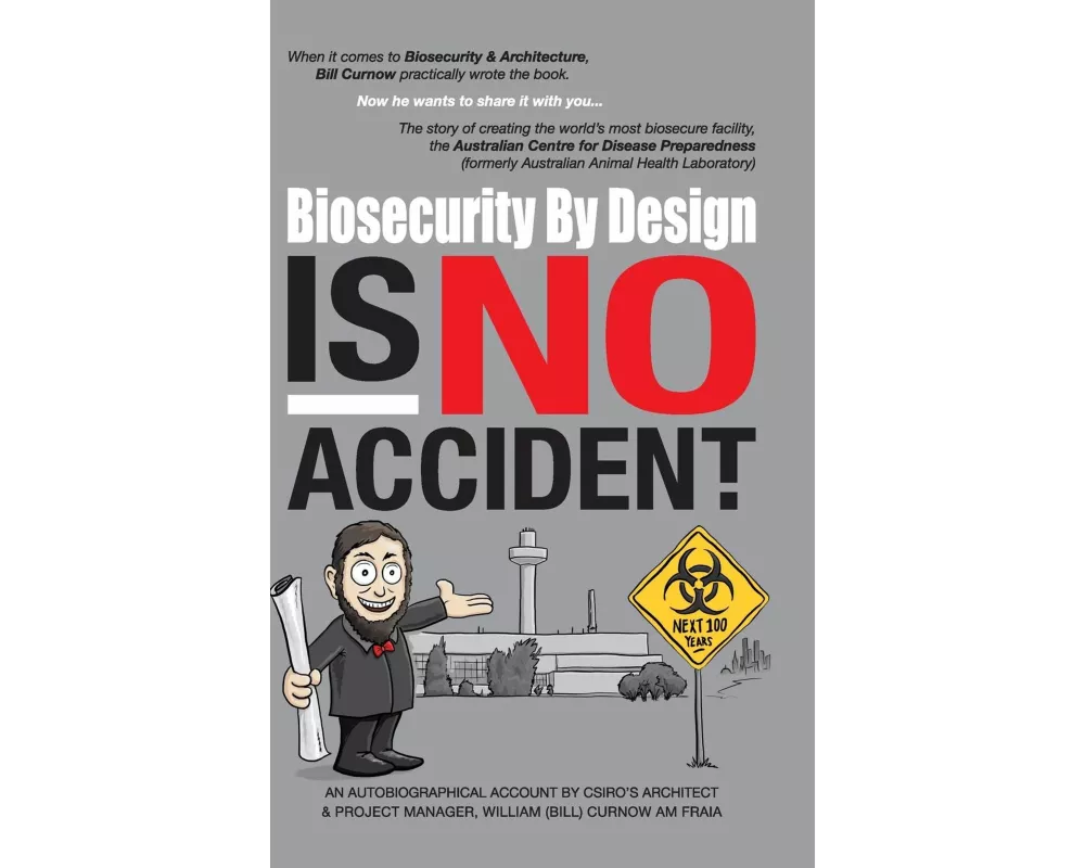 Biosecurity by Design Is No Accident