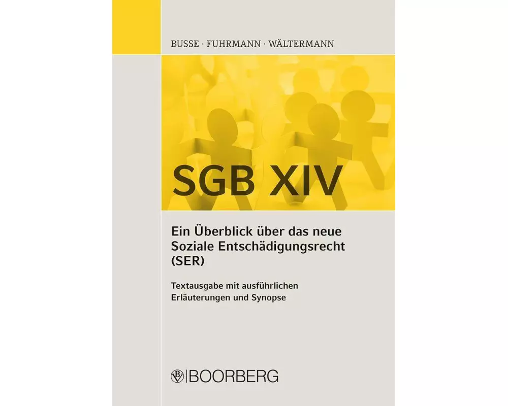 SGB XIV - Ein Überblick über das neue Soziale Entschädigungsrecht (SER)