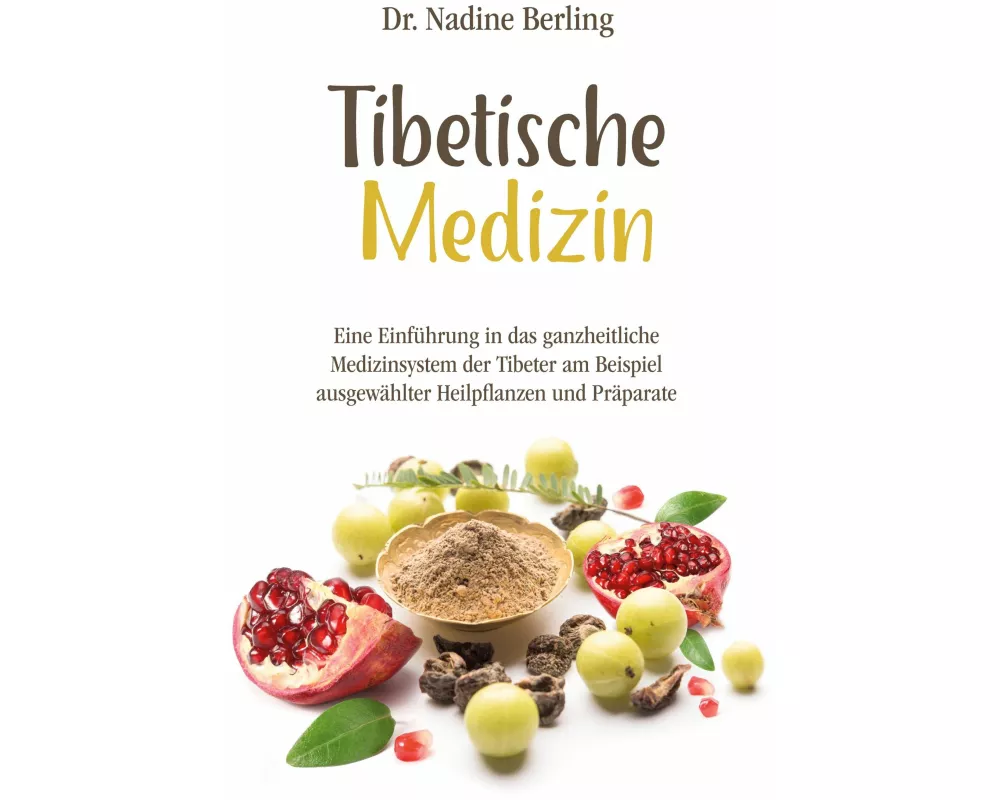 Tibetische Medizin