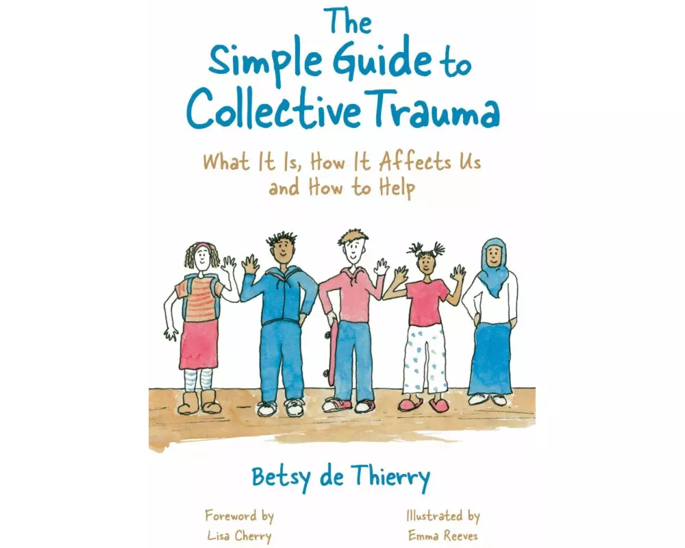 The Simple Guide to Collective Trauma