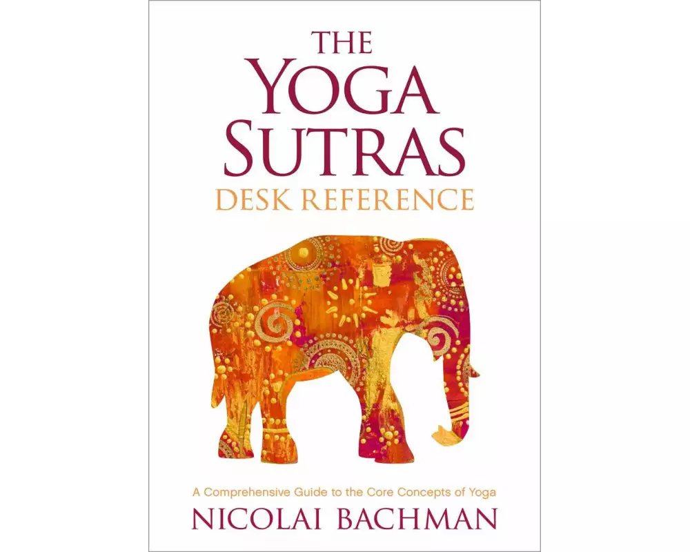 The Yoga Sutras Desk Reference