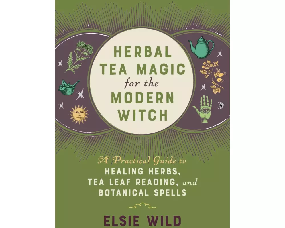 Herbal Tea Magic for the Modern Witch
