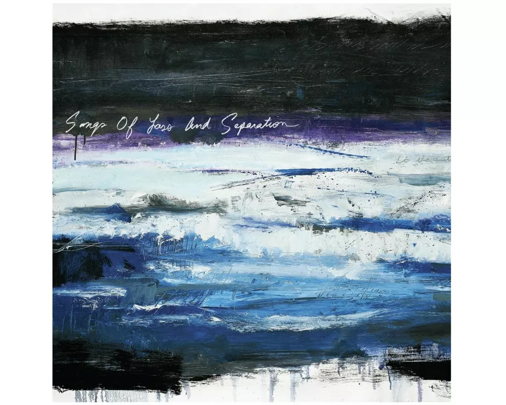 Songs of Loss and Separation